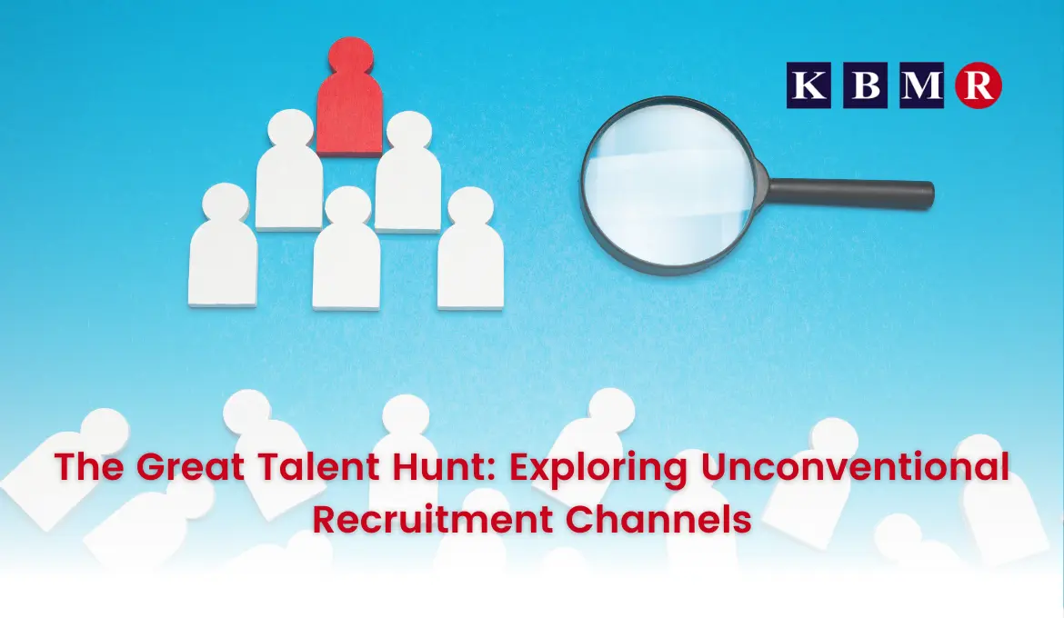 The Great Talent Hunt: Exploring Unconventional Recruitment Channels